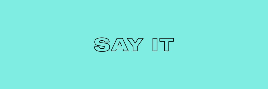 Say It